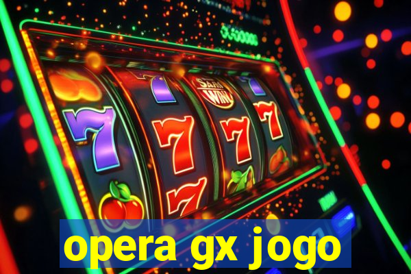 opera gx jogo